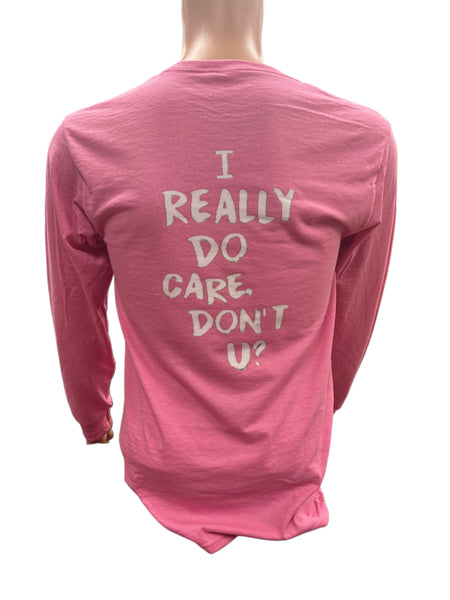 I Really Do Care Long Sleeve T-Shirt